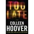 thumbnail image 1 of Pre-Owned Too Late: Definitive Edition (Paperback) 1538756595 9781538756591, 1 of 1