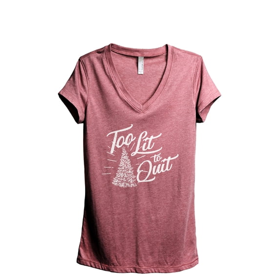 Too Lit To Quit Women's Fashion Relaxed V-Neck T-Shirt Tee Heather Rouge X-Large