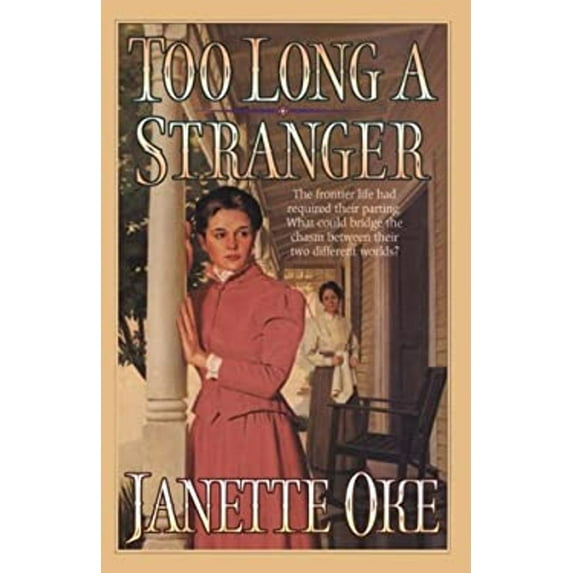 Pre-Owned Too Long a Stranger (Women of the West #9) (Paperback) 1556614578 9781556614576