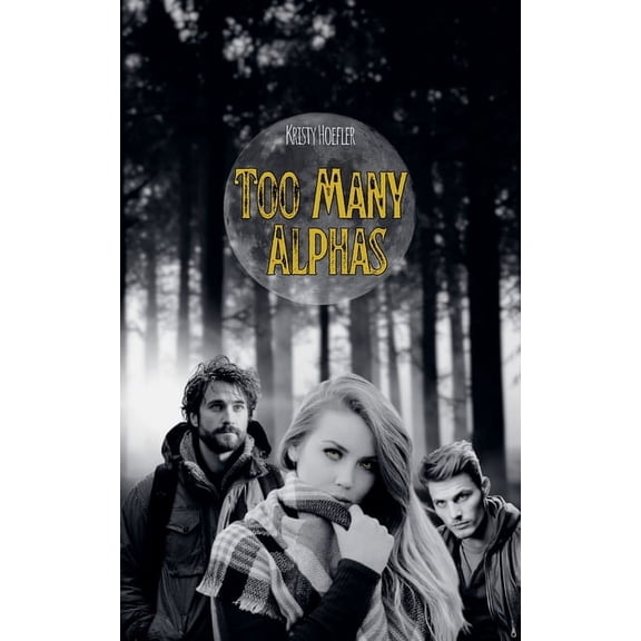 Too Many Alphas, (Paperback)