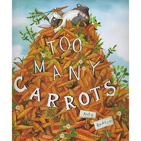 Pre-Owned Too Many Carrots (Hardcover) 1623706386 9781623706388