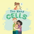 thumbnail image 1 of Too Many Cells, (Paperback), 1 of 1