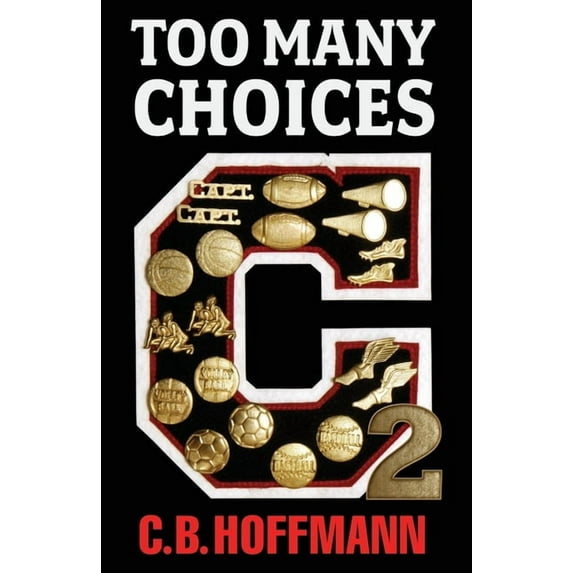 Too Many Choices: Too Many Choices 2 (Series #2) (Paperback)