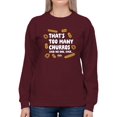 thumbnail image 1 of Too Many Churros? Funny Food Lover Quote Design Women's Sweatshirt, 1 of 4