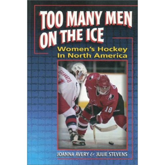 Pre-Owned Too Many Men On The Ice (Paperback) 189609533X 9781896095332