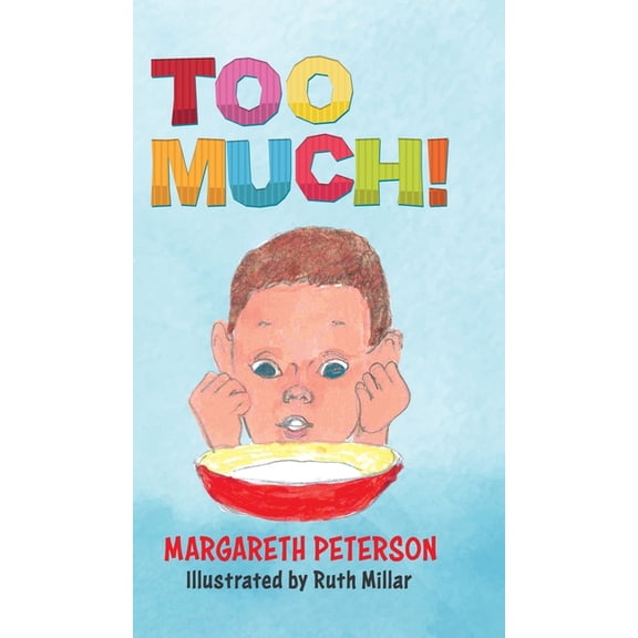 Too Much!, (Hardcover)