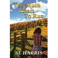 thumbnail image 1 of Too Much Heart to Run (Paperback), 1 of 1