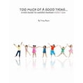 thumbnail image 1 of Staying Awesome! Too Much Of A Good Thing...A Kid's Guide To Understanding Addiction, Book 1, (Paperback), 1 of 1