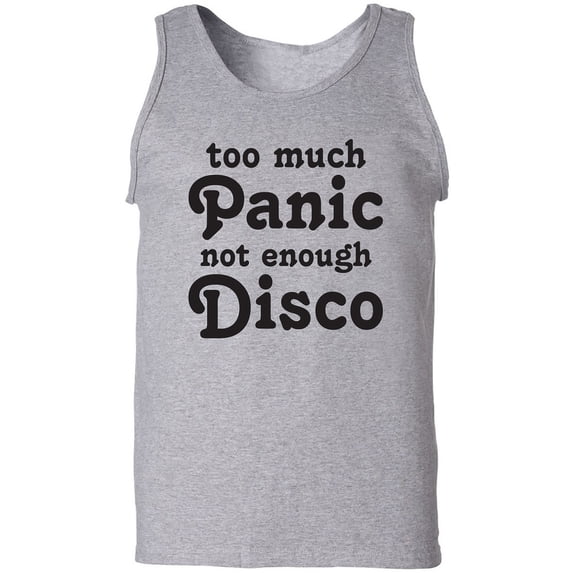 Too Much Panic Not Enough Disco Adult Tank Top