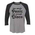 thumbnail image 1 of Too Much Panic Not Enough Disco Unisex 3/4 Sleeve Baseball Raglan Tee, 1 of 2