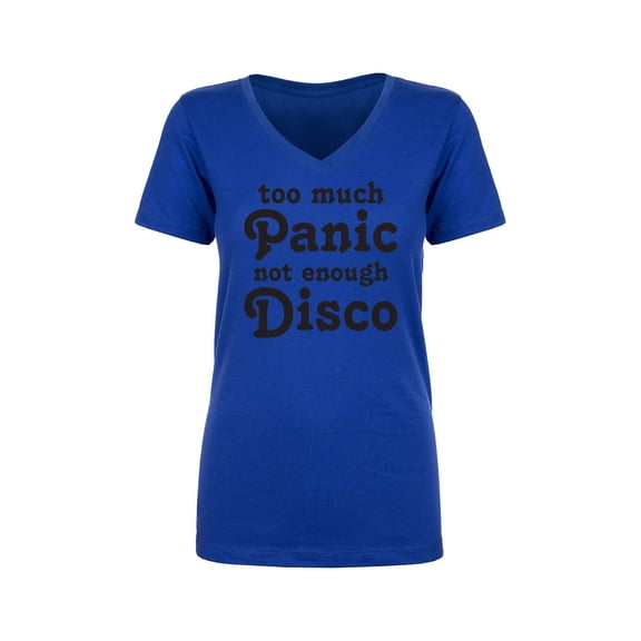 Too Much Panic Not Enough Disco Womens V-Neck T-Shirt