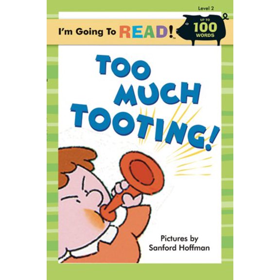 Pre-Owned I'm Going to Read(r) (Level 2): Too Much Tooting! (Paperback) 1402736800 9781402736803