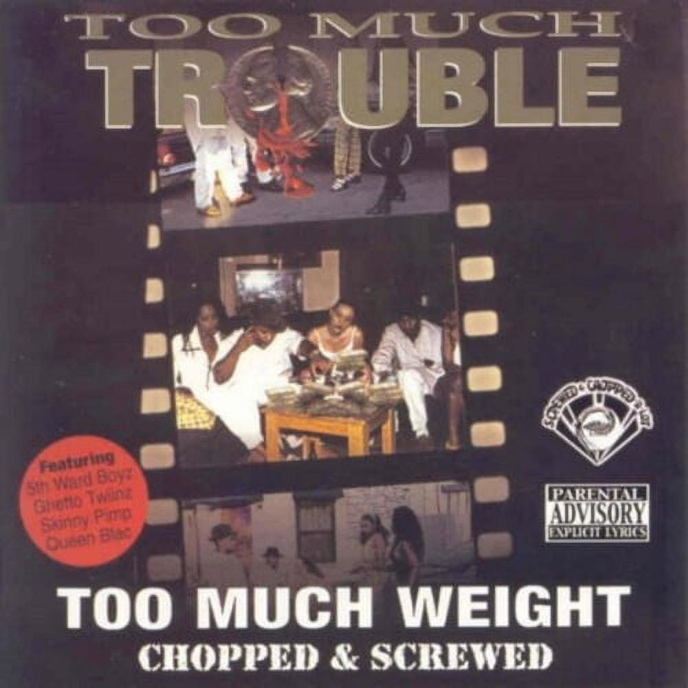 TOO MUCH TROUBLE/TOO MUCH〜/G-RAP Too Much Trouble - Too Much Weight - Rap / Hip-Hop - CD - Walmart.com