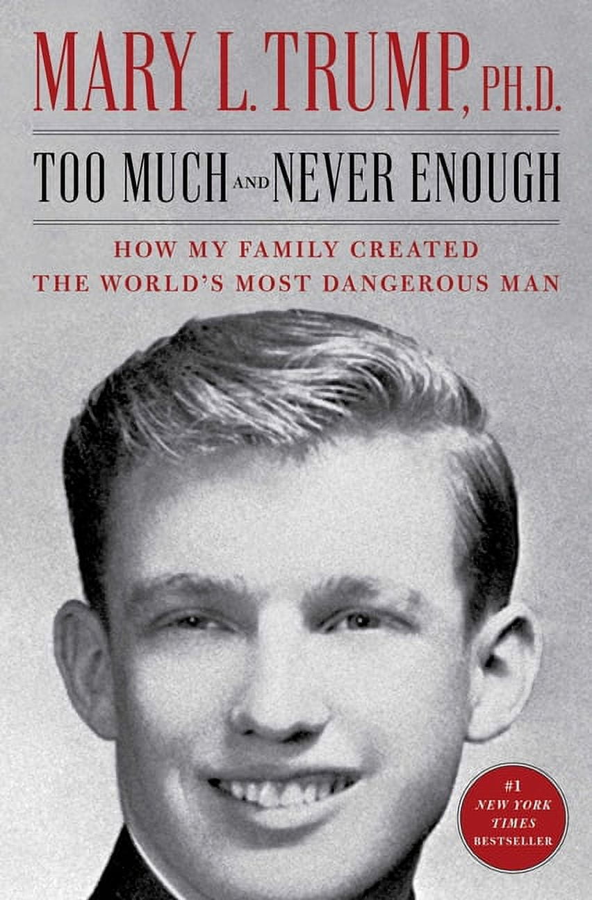 Too Much and Never Enough : How My Family Created the World's Most Dangerous Man (Paperback)