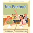 thumbnail image 1 of Pre-Owned Too Perfect (Hardcover) 1582462585 9781582462585, 1 of 1