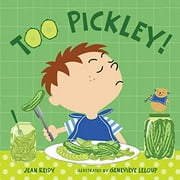 Pre-Owned Too Pickley! (Hardcover) 9781599903095