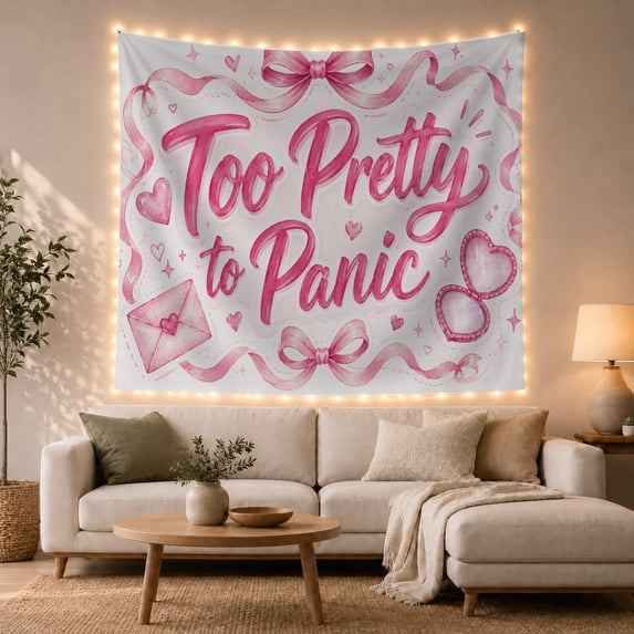 "Too Pretty to Panic" Watercolor Script on White with Pink Bows and Hearts, Whimsical Illustration for Teen Girls, Inspirational Wall Art, Birthday Gift Tapestry Wall Hanging for Bedroom and Dorm