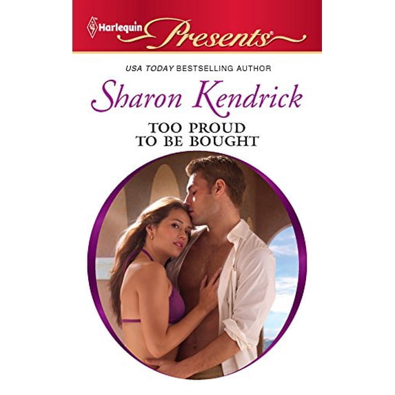 Pre-Owned Too Proud to Be Bought (Harlequin Presents) Paperback
