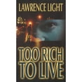 thumbnail image 1 of Pre-Owned Too Rich To Live Paperback Lawrence Light, 1 of 1