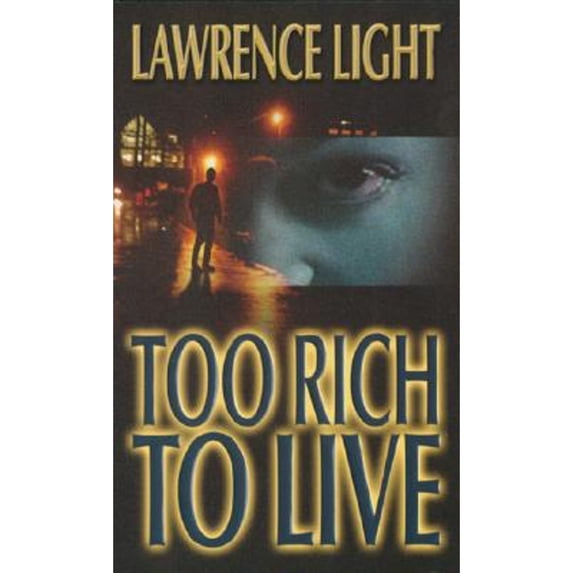 Pre-Owned Too Rich To Live Paperback Lawrence Light