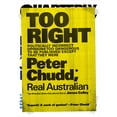 thumbnail image 1 of Too Right : Politically Incorrect Opinions Too Dangerous to be Published Except that They Were (Paperback), 1 of 1