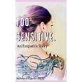 thumbnail image 1 of Pre-Owned Too Sensitive. (Paperback) 1790756103 9781790756100, 1 of 1
