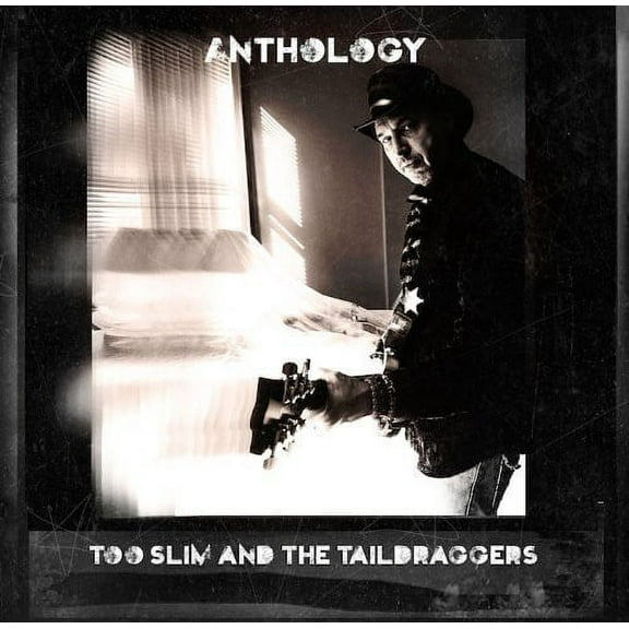 Too Slim & the Taildraggers - Anthology - Music & Performance - CD