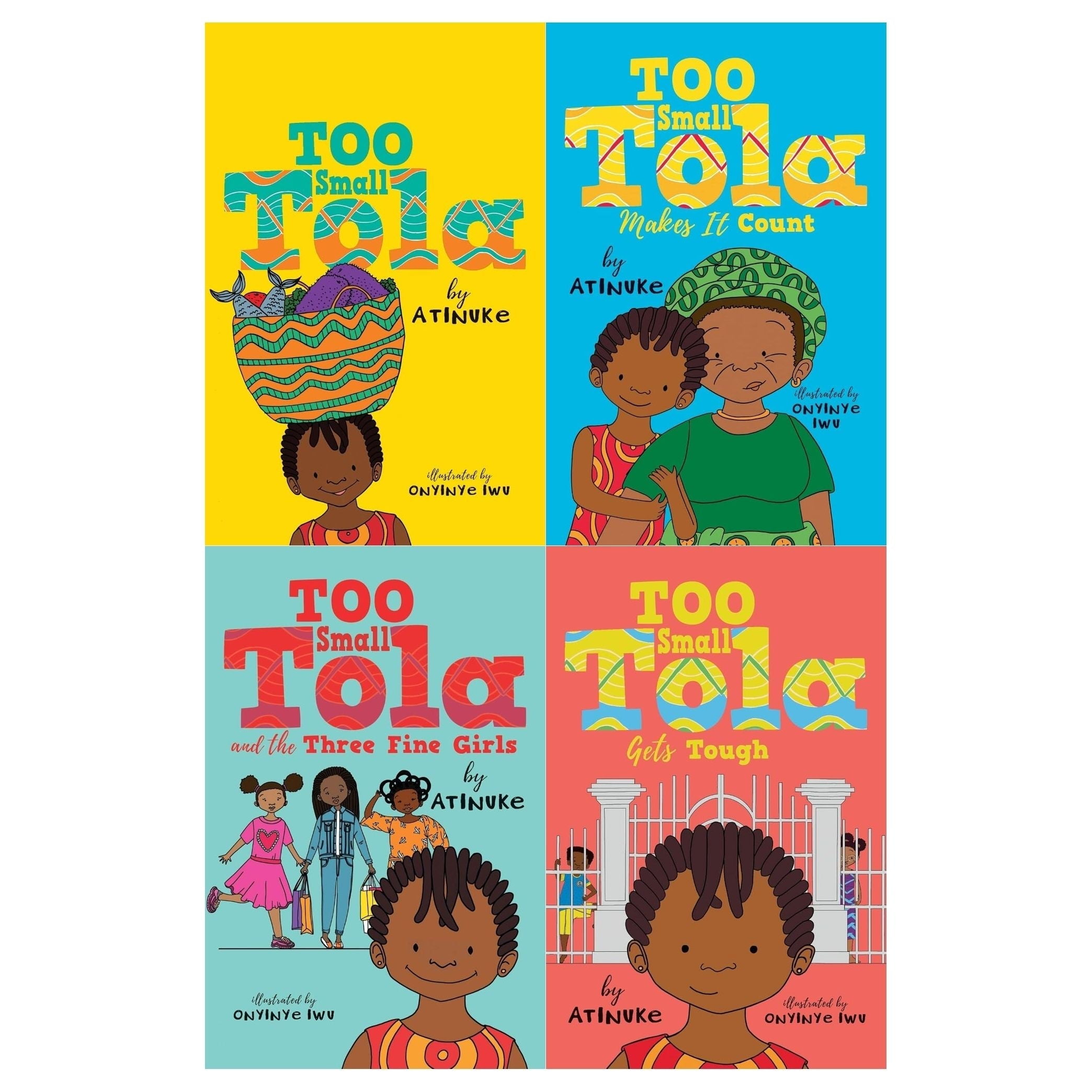 Too Small Tola 4 Books Collection Set by Atinuke (Too Small Tola, and ...