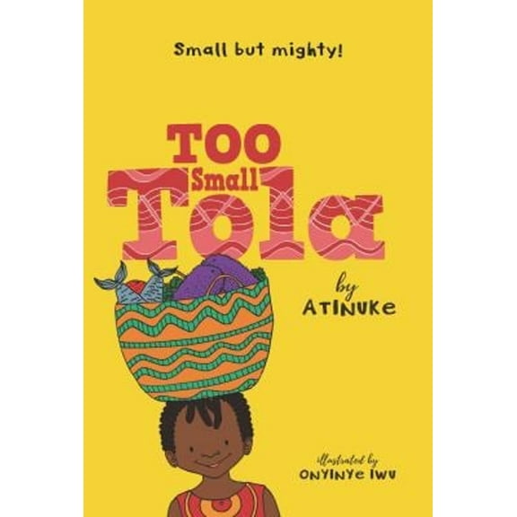 Pre-Owned Too Small Tola (Paperback) 1536230375 9781536230376