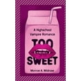 thumbnail image 1 of Too Sweet, (Paperback), 1 of 1