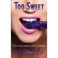 thumbnail image 1 of Too Sweet: The Not-So-Serious Side to Diabetes  Paperback  Laura Kronen, 1 of 1