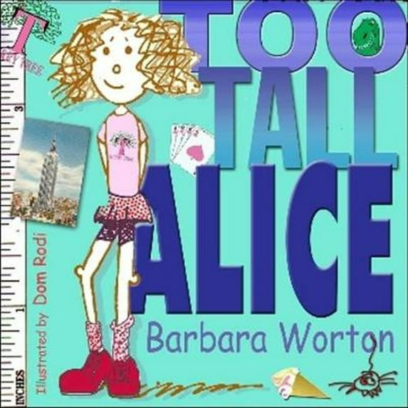 Pre-Owned Too Tall Alice (Hardcover) 9780979066115