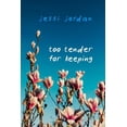 thumbnail image 1 of Too Tender for Keeping, (Paperback), 1 of 1