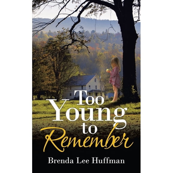 Too Young to Remember