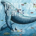 thumbnail image 1 of Toodle-oo Ruby Blue!, (Paperback), 1 of 1