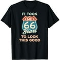thumbnail image 1 of Took Me 66 Years To Look This Good 66th Birthday T-Shirt, 1 of 3