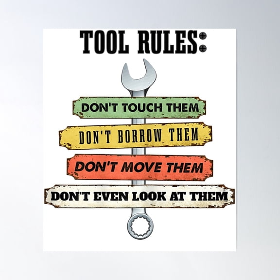 Tool Rules Don'T Touch Garage Man Cave Poster Wall Art, Modern Wall Decor, 8x12 UNFRAMED