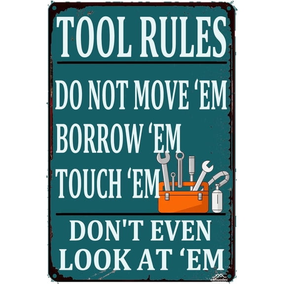 Tool Rules Sign Do Not Move Borrow Touch Garage Home Novelty Sign for Door Name Plate Plaque Home Patio Garden Bar Farm House Garage Wall Decor Metal Tin Sign 12 x 8 Inch