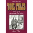 thumbnail image 1 of Tool Tales, Stories and Tips for the Antique Tool Collector, (Paperback), 1 of 1