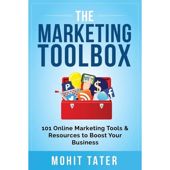 Toolboxes for Life & Business: The Marketing Toolbox (Paperback)