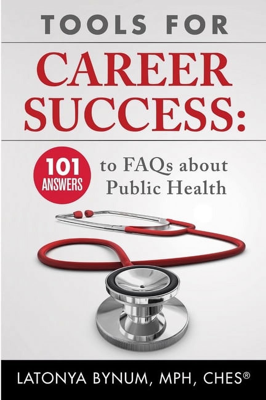 Tools For Career Success: 101 Answers to FAQs about Public Health (Paperback) - image 1 of 1