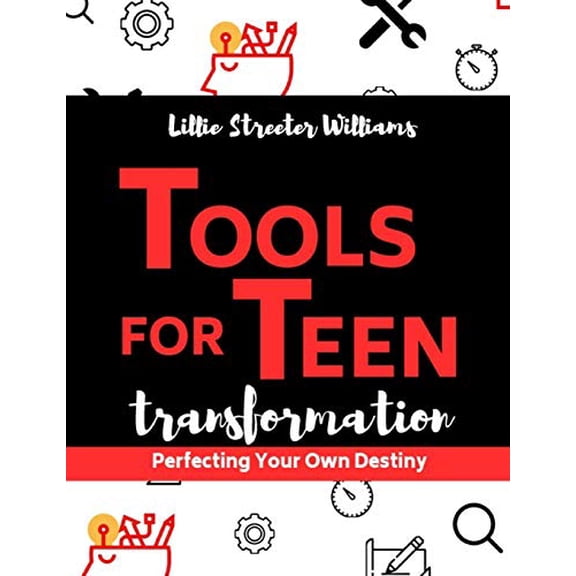 Pre-Owned Tools For Teen Transformation: Perfecting Your Own Destiny Paperback