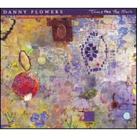 Tools For the Soul (CD) by Danny Flowers