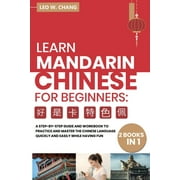 All Tools for Learn Mandarin Chinese for Learn Mandarin Chinese Workbook for Beginners 2 books in 1 A Step-by-Step Textbook to Practice the Chinese Characters , Paperback