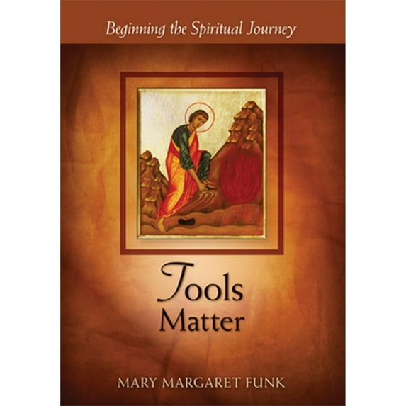 Pre-Owned Tools Matter: Beginning the Spiritual Journey (Paperback) 0814634974 9780814634974