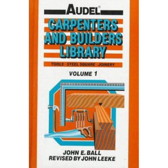 Pre-Owned Audelcarpenters and Builders Library: Tools, Steel Square, Joinery (Paperback) 0025064517 9780025064515