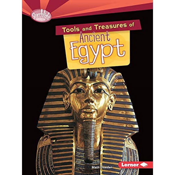Pre-Owned Tools and Treasures of Ancient Egypt (Paperback) 1467723819 9781467723817