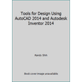 thumbnail image 1 of Pre-Owned Tools for Design Using AutoCAD 2014 and Autodesk Inventor 2014 (Unknown) 1585038067 9781585038060, 1 of 1