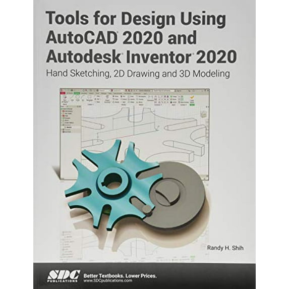 Pre-Owned Tools for Design Using AutoCAD 2020 and Autodesk Inventor 2020