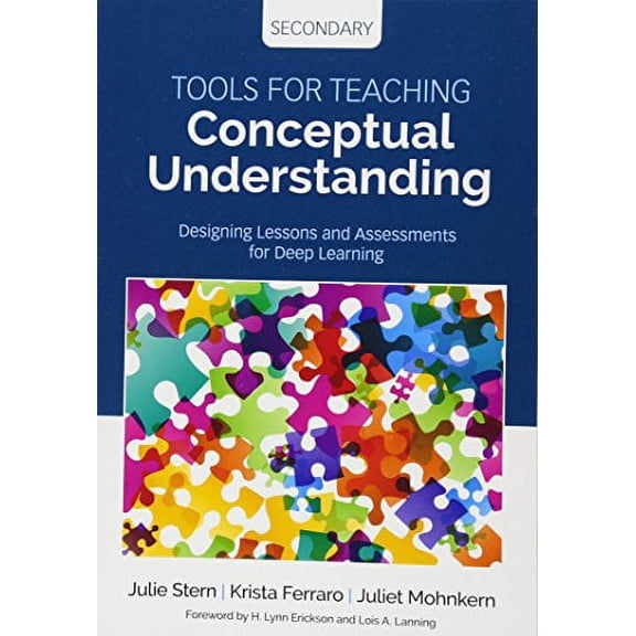 Pre-Owned Tools for Teaching Conceptual Understanding, Secondary: Designing Lessons and Assessments for Deep Learning (Paperback) 1506355706 9781506355702